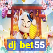 dj bet55